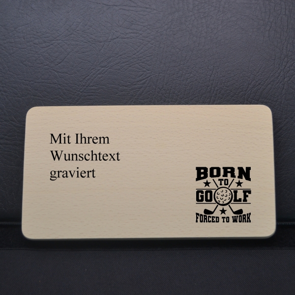 Frühstücksbrettchen mit  Spruch "Born Golf"